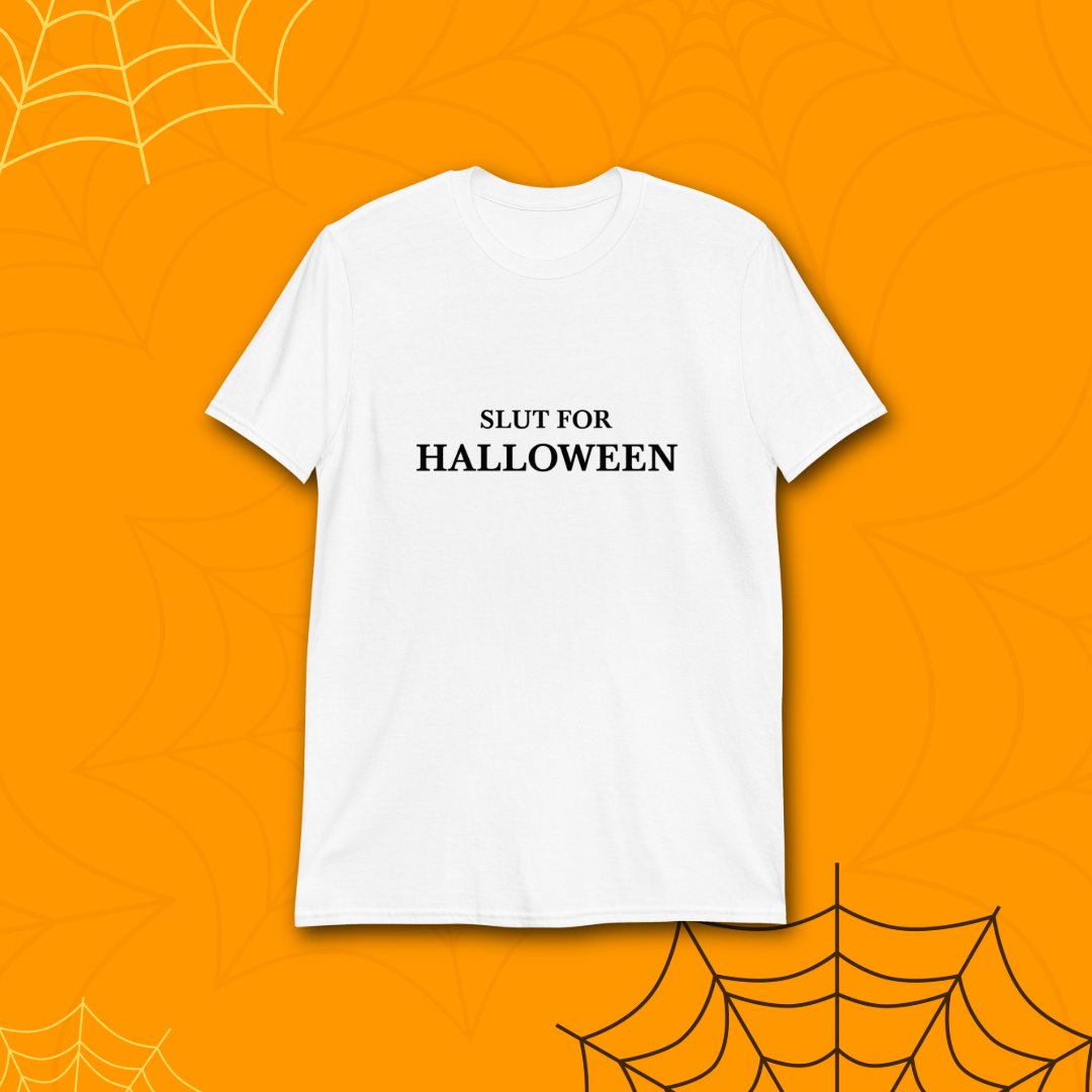 Slut For Halloween Tee